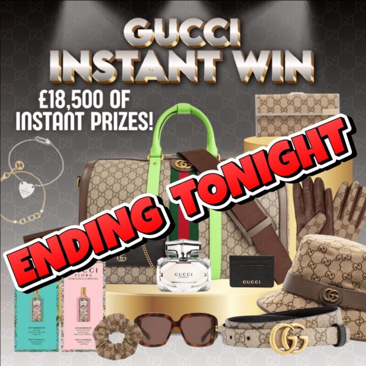 £18,500 GUCCI INSTANT WIN COMPETITION