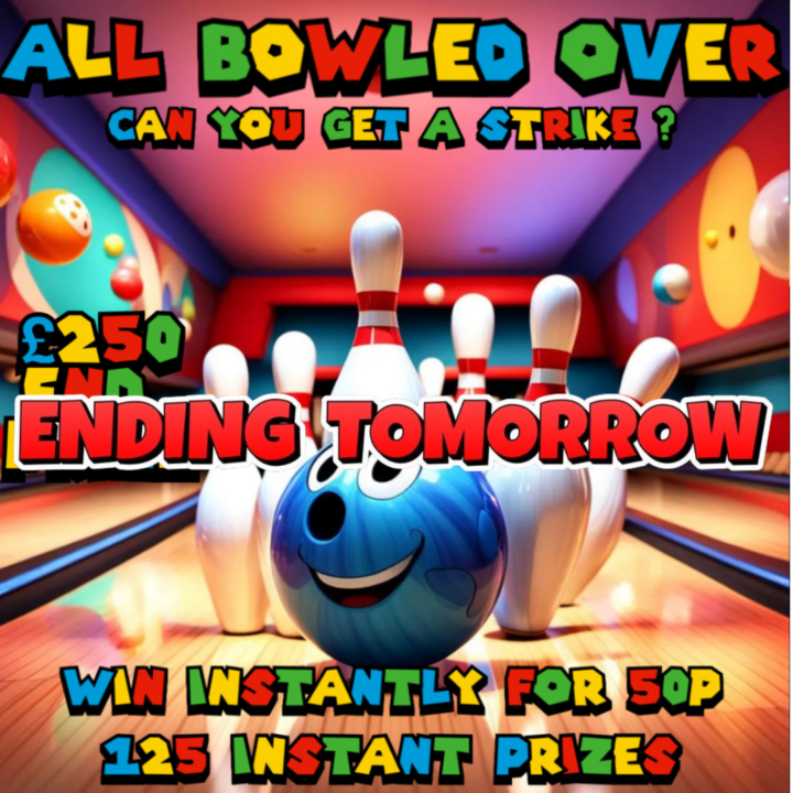 ALL BOWLED OVER WIN INSTANTLY FOR 50P £1000 PRIZE POT 125 INSTANT PRIZES £250 END PRIZE