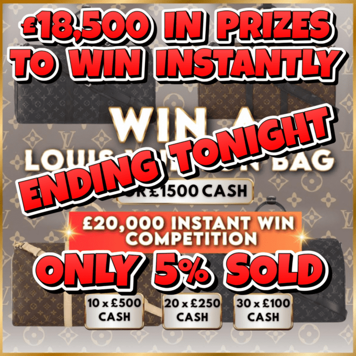 LOUIS VUITTON £20,000 INSTANT WIN COMPETITION  1060 PRIZES TO WIN INSTANTLY KEEPALL BANDOULIERE 45 BAG OR £1500 CASH END PRIZE