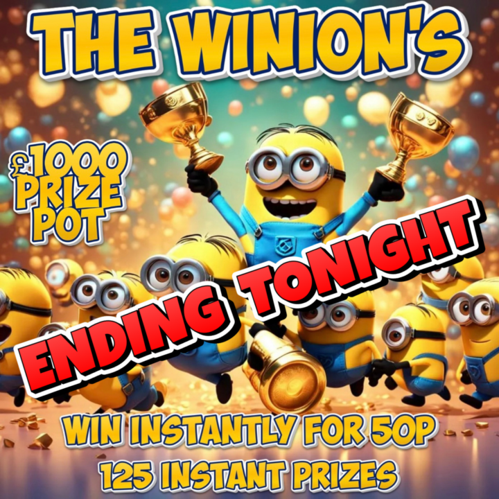 THE WINION’S £1000 PRIZE POT £250 JACKPOT 125 PRIZES TO WIN INSTANTLY FOR JUST 50p ENTRY