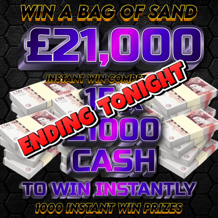 WIN A BAG OF SAND 15 X £1000 CASH TO WIN INSTANTLY 1000 INSTANT PRIZES