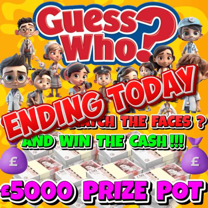 GUESS WHO £5000 PRIZE POT £1000 CASH END PRIZE 215 PRIZES TO WIN INSTANTLY