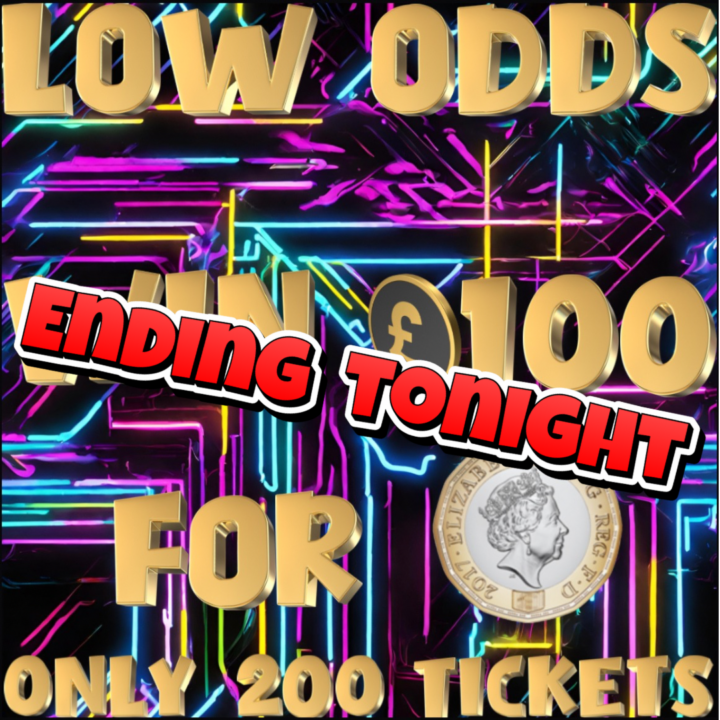 WIN £100 FOR £1 LOW ODDS ONLY 200 TICKETS