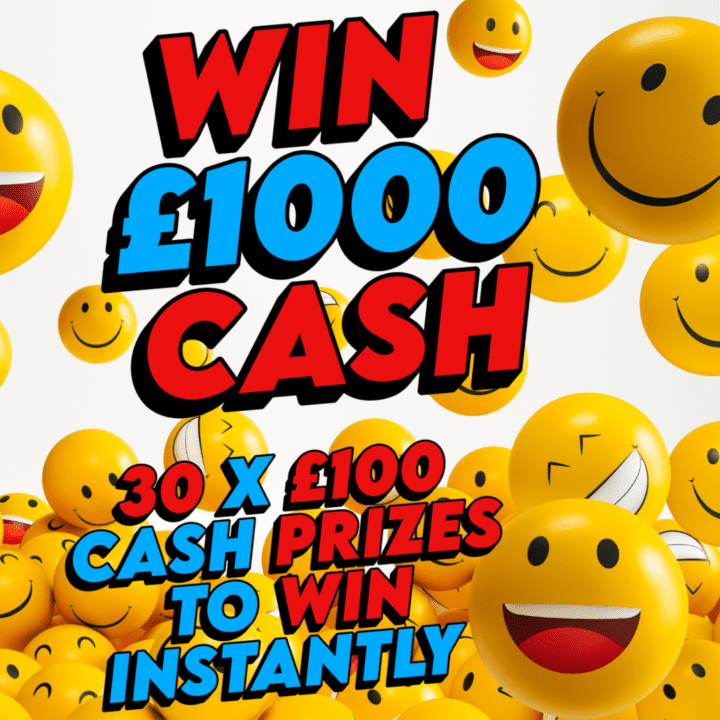 WIN £1000 CASH + 30 X £100 CASH PRIZES TO WIN INSTANTLY
