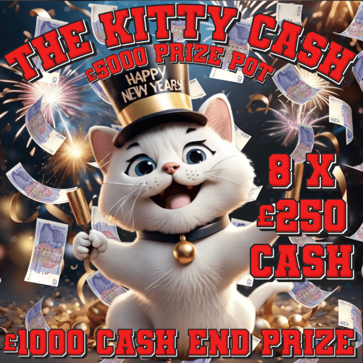 THE KITTY CAT £5000 PRIZE  POT £1000 CASH END PRIZE £4000 IN INSTANT PRIZES
