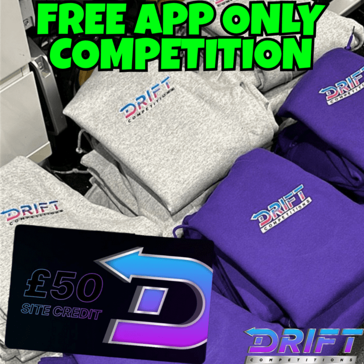 WIN A DRIFT HOODY + £50 SITE CREDIT FOR ABSOLUTELY FREE ( APP ONLY COMPETITION )