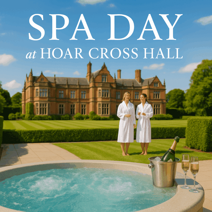 HOAR CROSS HALL SPA DAY FOR 2 !