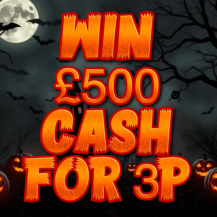 WIN £500 CASH FOR JUST 3P